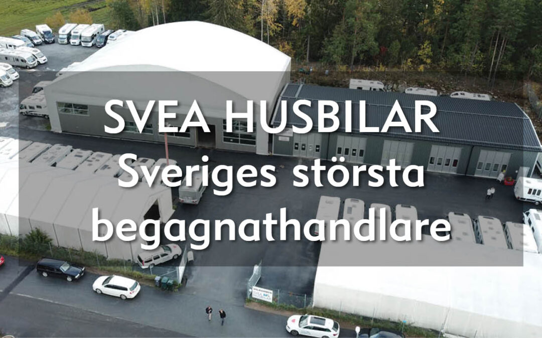 Svea Husbilar Sveriges största begagnathandlare